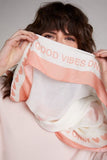 Good Vibes Only Scarf